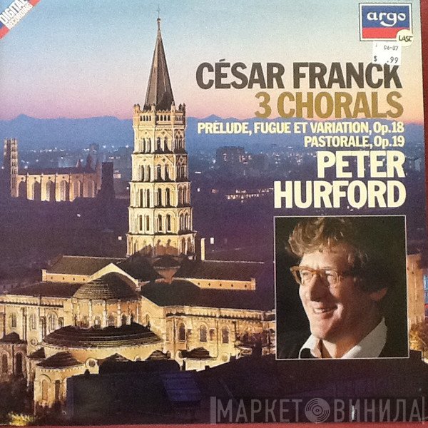 César Franck - Peter Hurford  - 3 Chorals