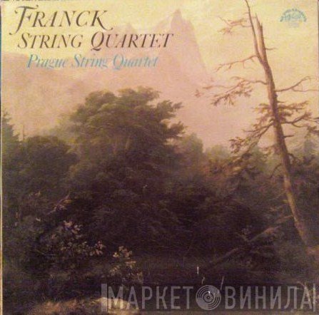 César Franck - Prague String Quartet  - String Quartet