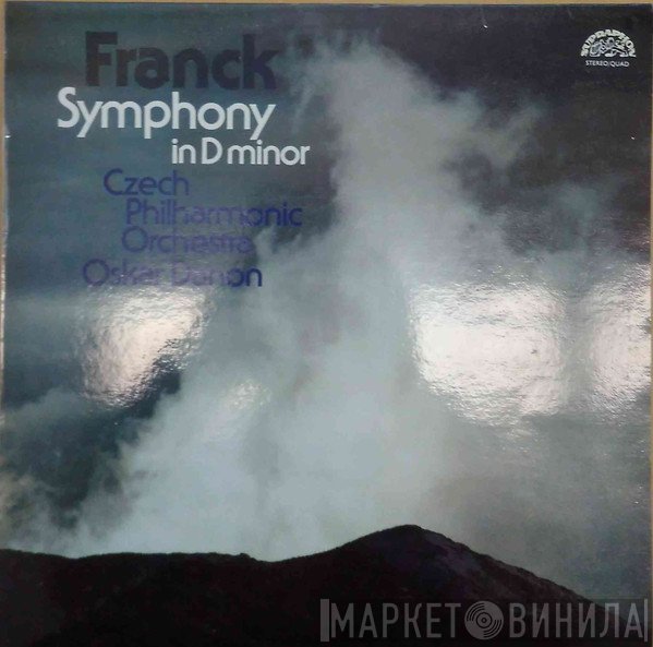 César Franck, The Czech Philharmonic Orchestra, Oskar Danon  - Symphony In D Minor