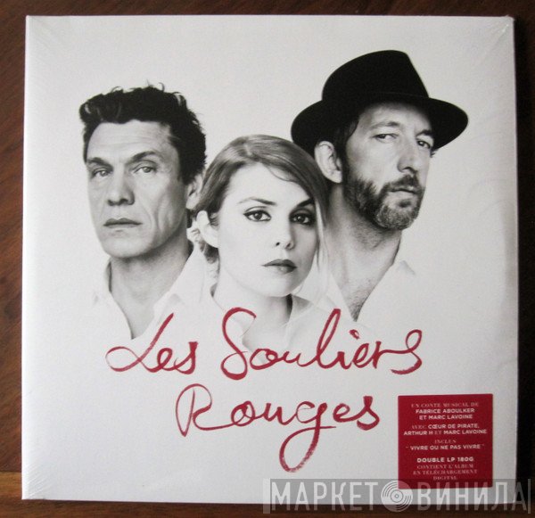 Cœur De Pirate, Arthur H, Marc Lavoine  - Les Souliers Rouges