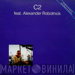 C2  Featuring Alexander Robotnick  - Uh-Uh