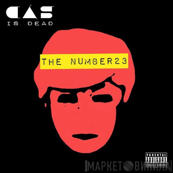 CASisDEAD  - The Number 23