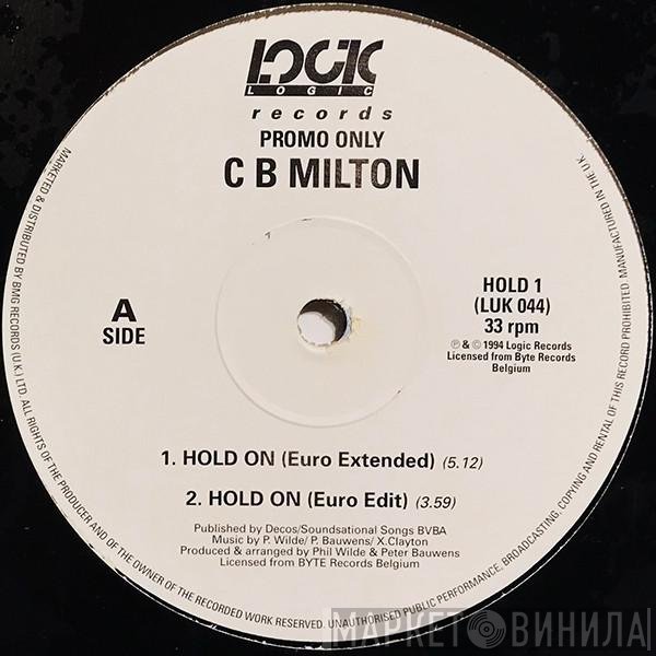CB Milton - Hold On (If You Believe In Love)