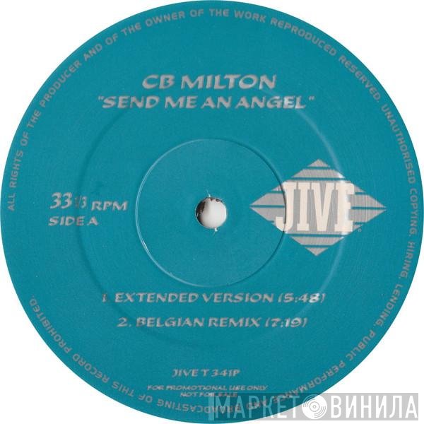 CB Milton - Send Me An Angel