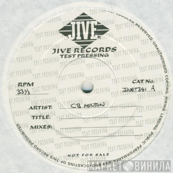 CB Milton  - Send Me An Angel
