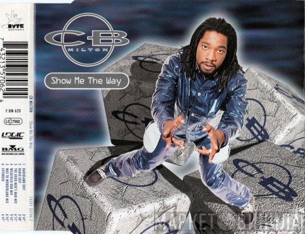 CB Milton - Show Me The Way