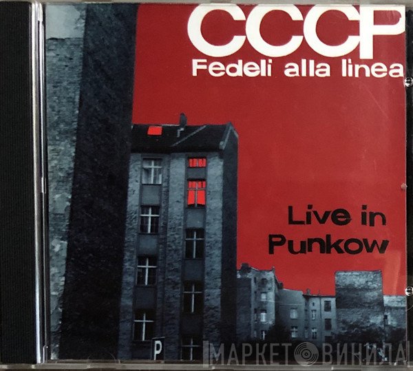 CCCP - Fedeli Alla Linea  - Live In Punkow