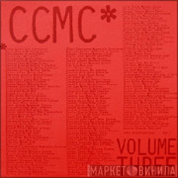 CCMC  - Volume Three