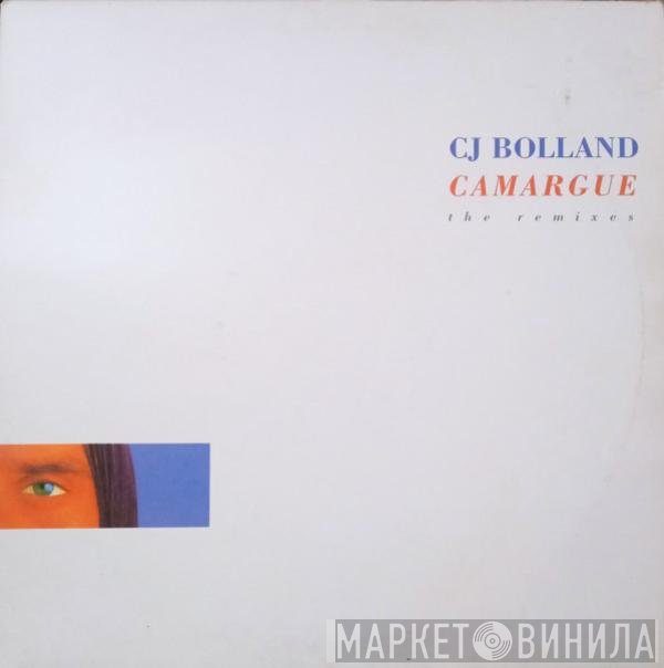 CJ Bolland - Camargue (The Remixes)