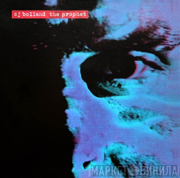 CJ Bolland - The Prophet
