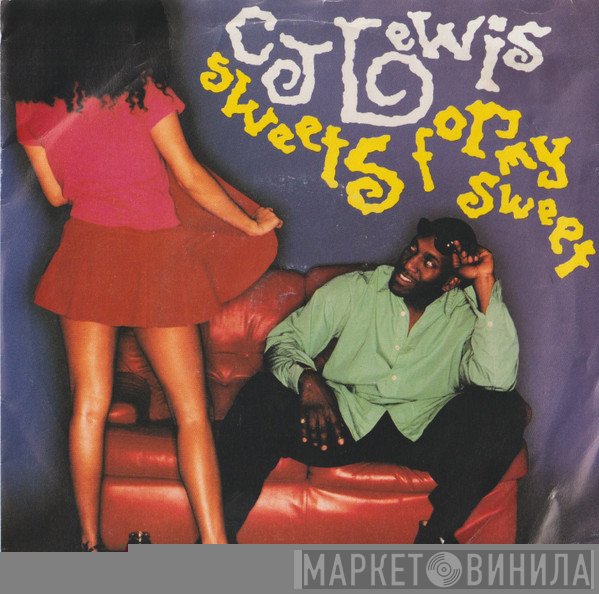 CJ Lewis - Sweets For My Sweet