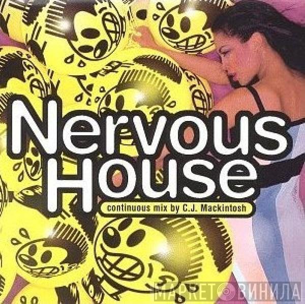 CJ Mackintosh  - Nervous House