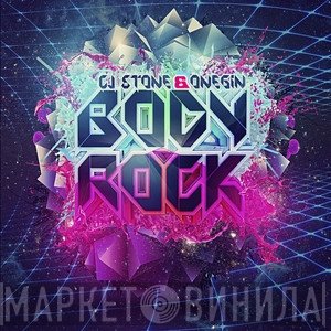 CJ Stone & OneGin  - Bodyrock