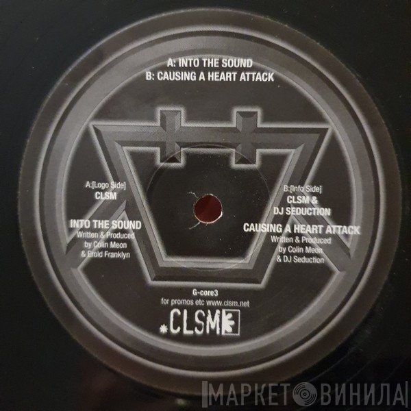 CLSM & DJ Seduction  - Into The Sound / Causing A Heart Attack