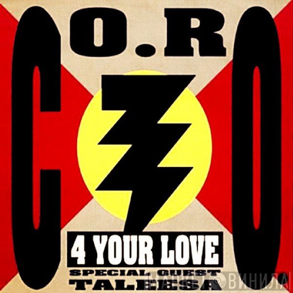 CO.RO. Feat. Taleesa  - 4 Your Love