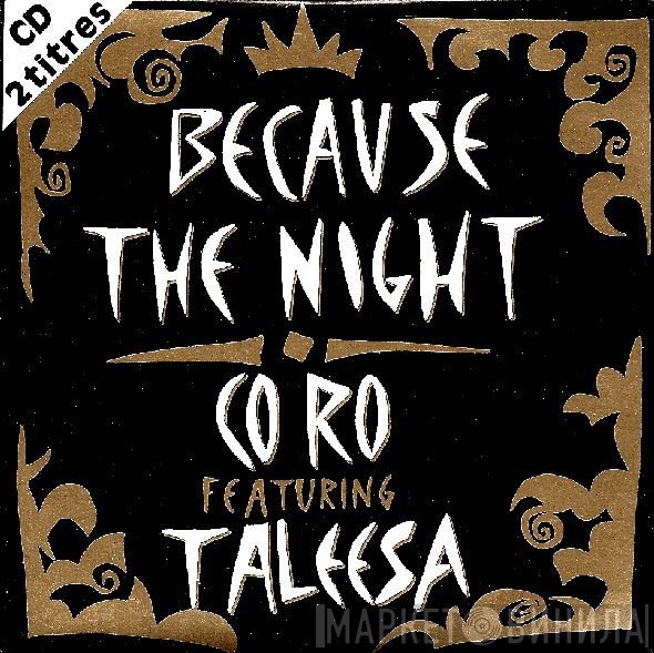 CO.RO. Featuring Taleesa  - Because The Night
