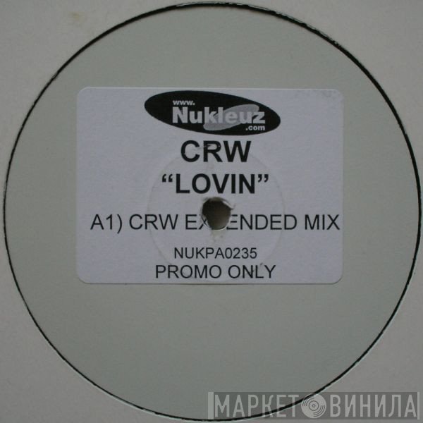CRW - Lovin