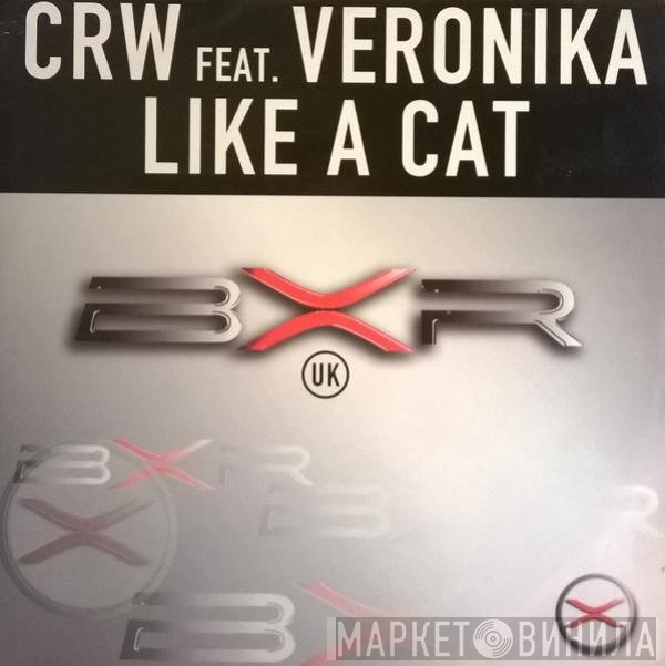 CRW, Veronika - Like A Cat