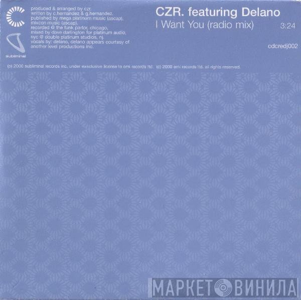 CZR, Delano  - I Want You