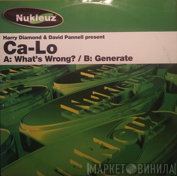 Ca-Lo - What's Wrong?