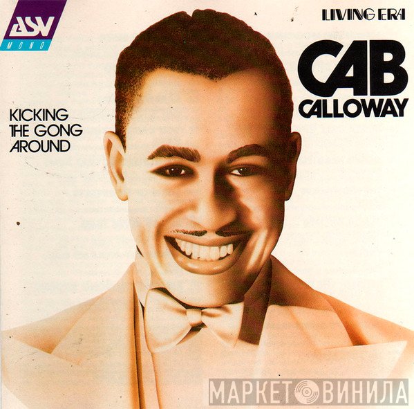 Cab Calloway - Kicking The Gong Around