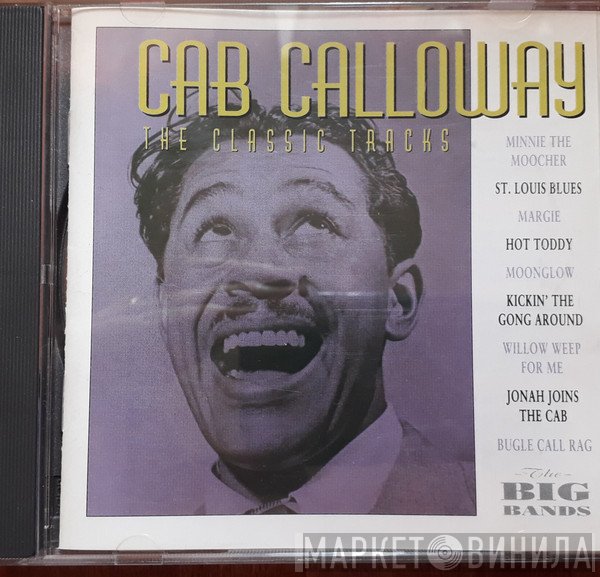 Cab Calloway - The Classic Tracks
