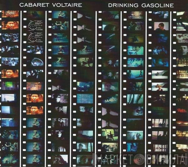 Cabaret Voltaire  - Drinking Gasoline / Gasoline In Your Eye