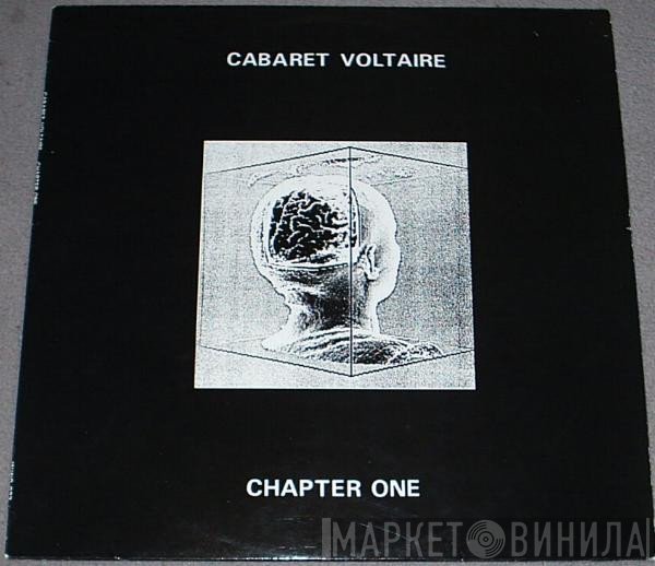 Cabaret Voltaire  - Chapter One