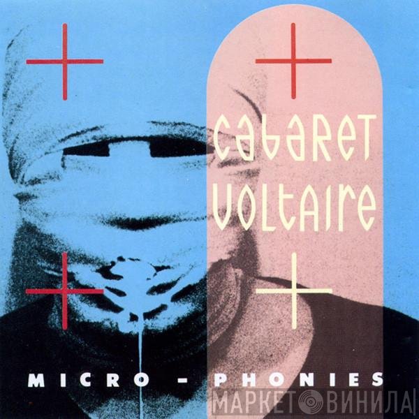 Cabaret Voltaire  - Micro-Phonies