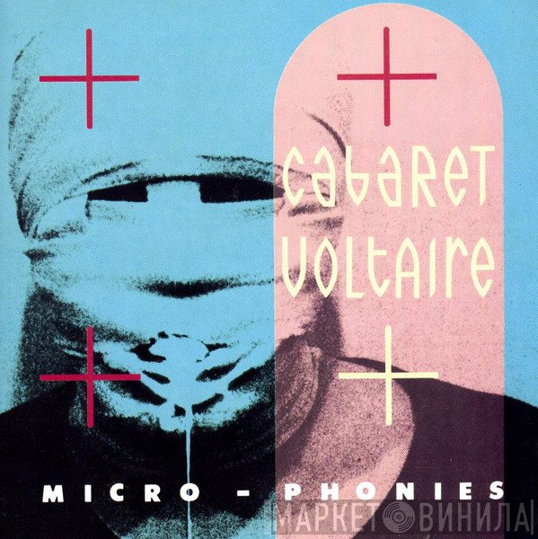Cabaret Voltaire - Micro-Phonies
