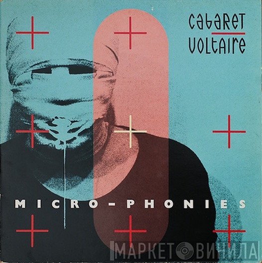 Cabaret Voltaire  - Micro-Phonies
