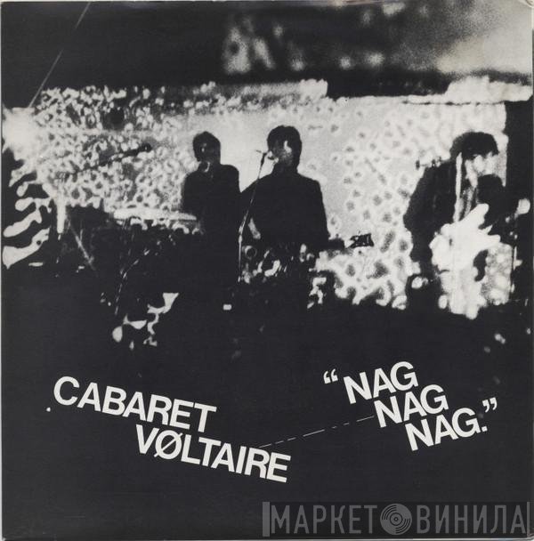Cabaret Voltaire - Nag Nag Nag