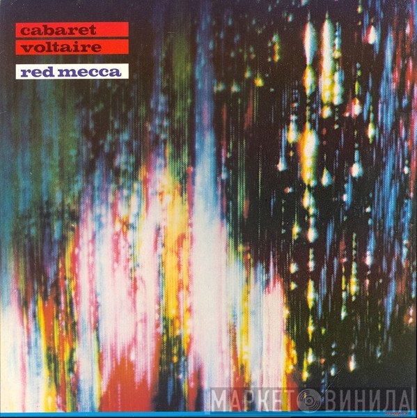 Cabaret Voltaire  - Red Mecca
