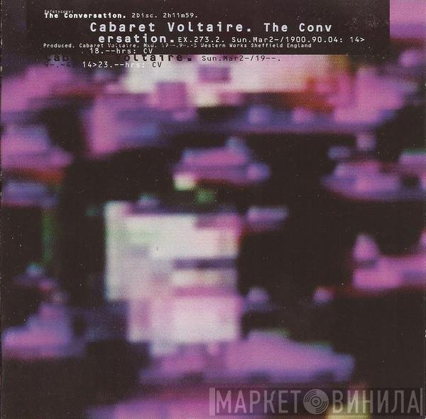 Cabaret Voltaire  - The Conversation