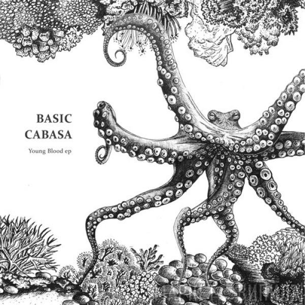 Cabasa , Basic  - Young Blood Ep