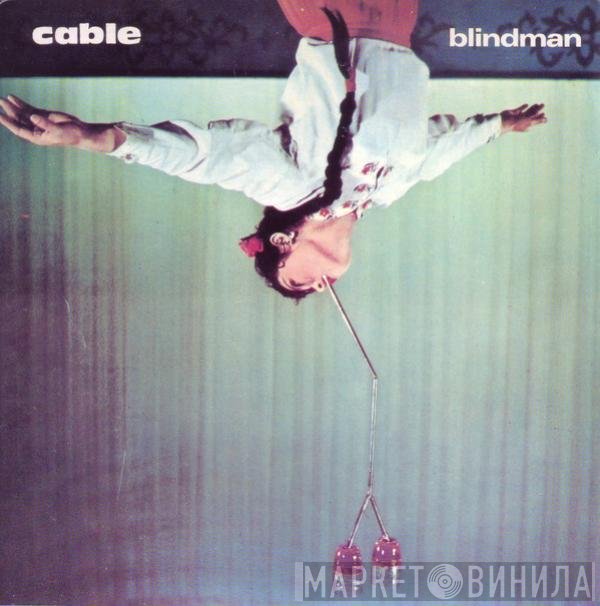 Cable  - Blindman