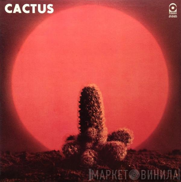 Cactus   - Cactus