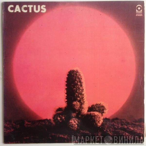 Cactus   - Cactus