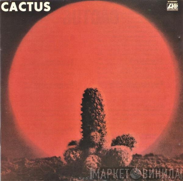 Cactus   - Cactus