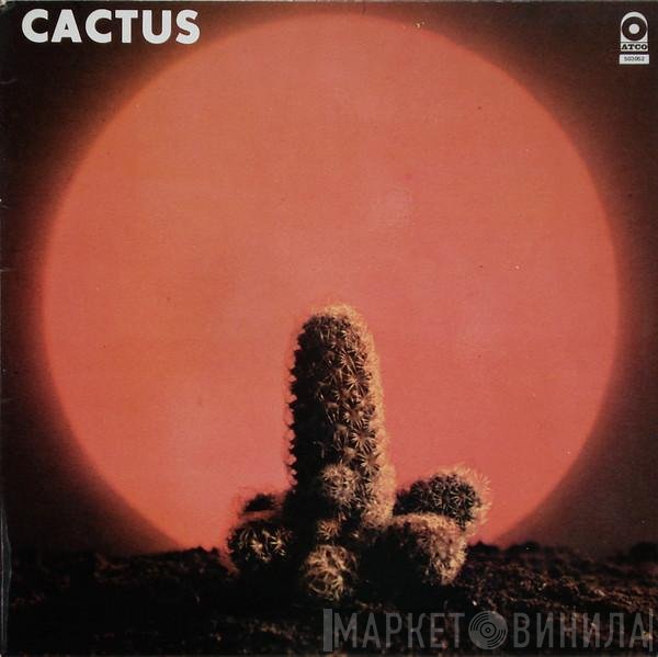 Cactus   - Cactus