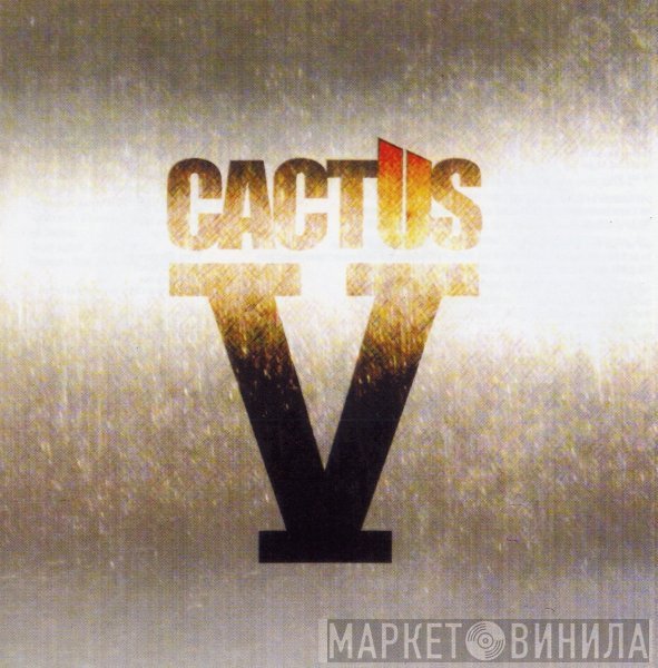 Cactus   - V