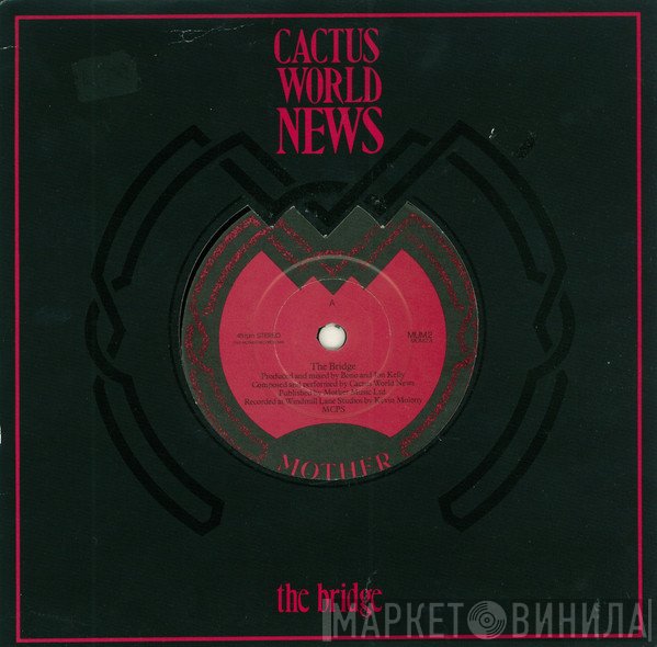 Cactus World News - The Bridge