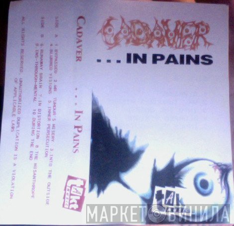 Cadaver  - ...In Pains