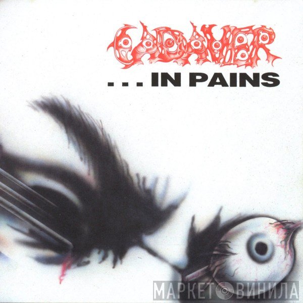 Cadaver  - ...In Pains