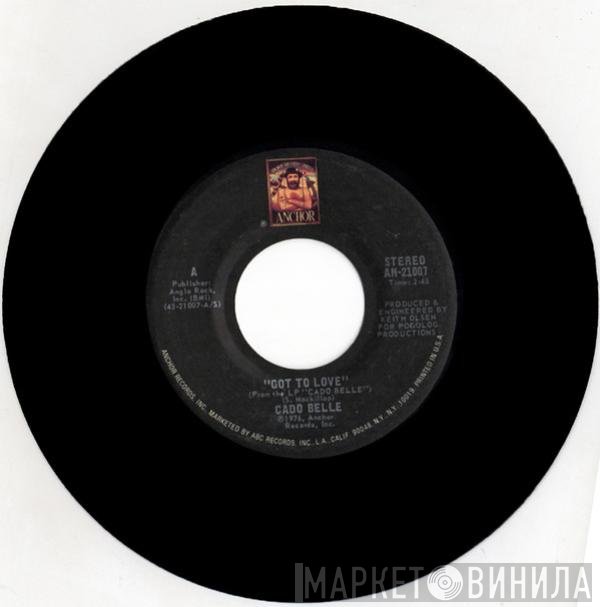 Cado Belle  - Got To Love