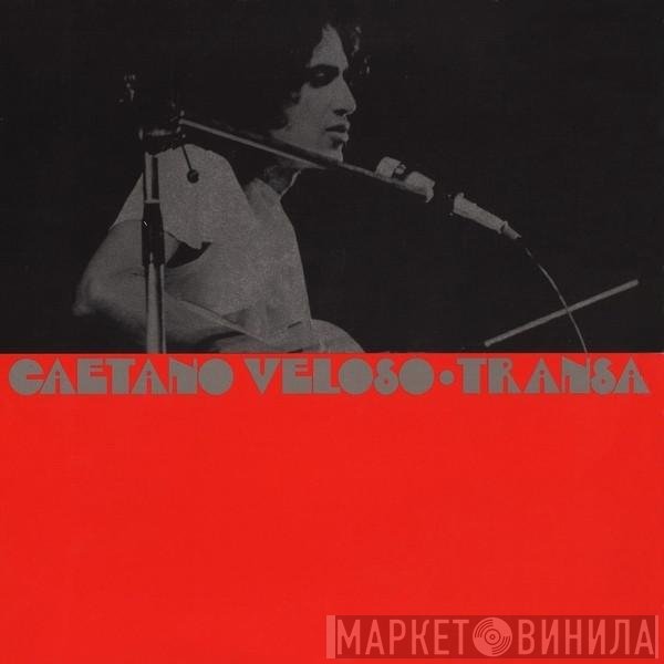 Caetano Veloso  - Transa