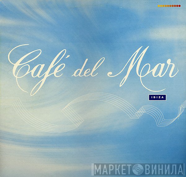  - Café Del Mar (Ibiza)