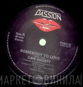 Café Society - Somebody To Love