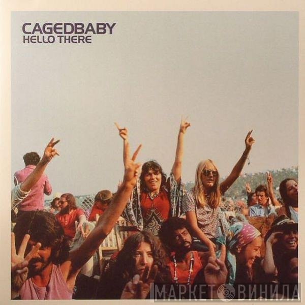 Cagedbaby  - Hello There