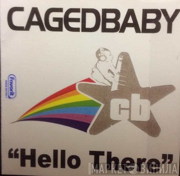 Cagedbaby  - Hello There